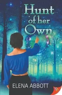 Hunt of Her Own - Elena Abbott