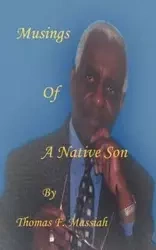 Musings of a Native Son - Thomas Massiah