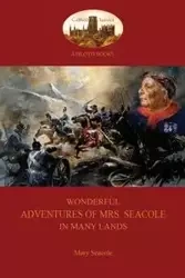Wonderful Adventures of Mrs. Seacole in Many Lands - Mary Seacole