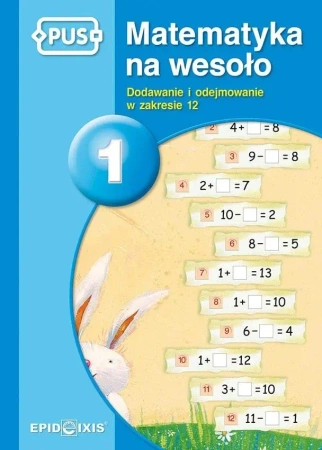 PUS Matematyka na wesoło 1 EPIDEIXIS - Dorota Cudnik