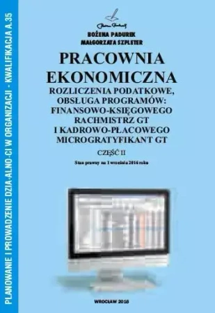 Pracownia Ekonomiczna cz.II Rozliczenia podatkowe - Bożena Padurek