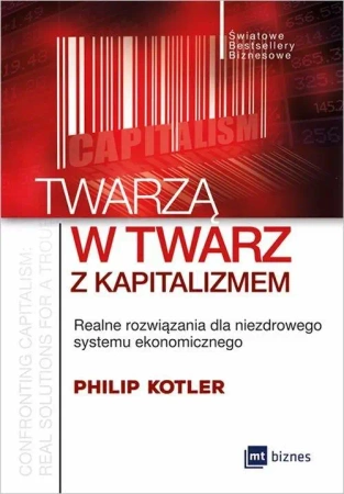 Twarzą w twarz z kapitalizmem - Philip Kotler