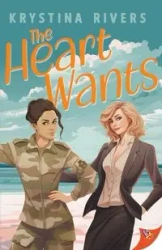 The Heart Wants - Krystina Rivers