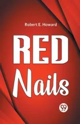 Red Nails - E. Howard Robert