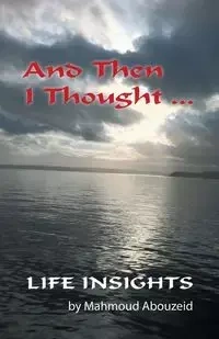 And Then I Thought ... - Abouzeid Mahmoud
