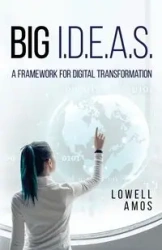 Big I.D.E.A.S. - Amos Lowell