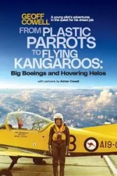 From Plastic Parrots to Flying Kangaroos - Cowell Geoff