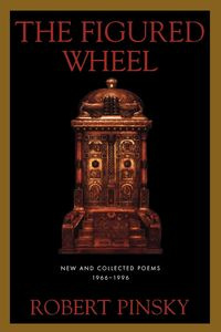 The Figured Wheel - Robert Pinsky