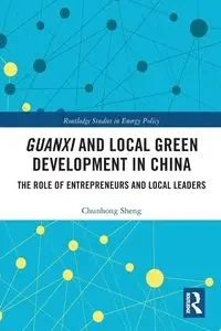 Guanxi and Local Green Development in China - Sheng Chunhong
