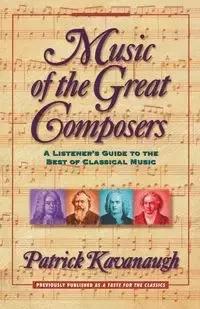 Music of the Great Composers - Patrick Kavanaugh