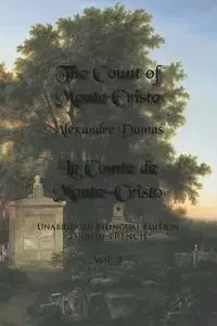 The Count of Monte Cristo, Volume 3 - Dumas Alexandre