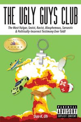 The Ugly Guys Club - Oh Dan K.