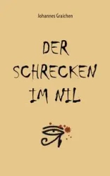 Der Schrecken im Nil - Graichen Johannes