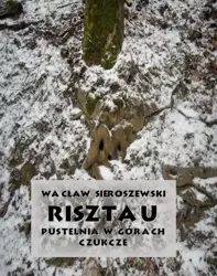 eBook Risztau. Pustelnia w górach – Czukcze - Wacław Sieroszewski epub mobi