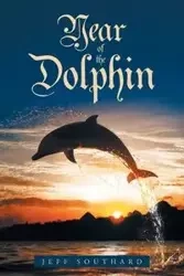 Year of the Dolphin - Jeff Southard