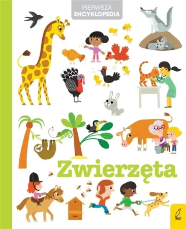 Pierwsza encyklopedia. Zwierzęta - praca zbiorowa