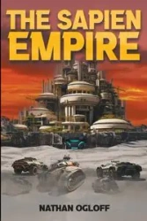 The Sapien Empire - Nathan Ogloff