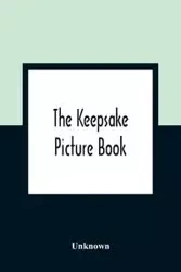 The Keepsake Picture Book - Unknown