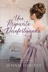 Una propuesta desafortunada - Jennie Goutet