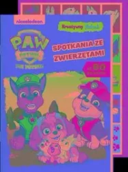 Psi Patrol. Kreatywny maluch. Spotkania ze... - praca zbiorowa