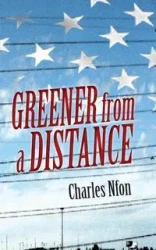 Greener from a Distance - Charles Nfon