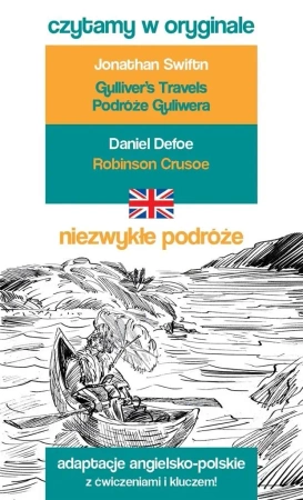 Czytamy w oryginale - Niezwykłe podróże - Daniel Defoe, Jonathan Swift