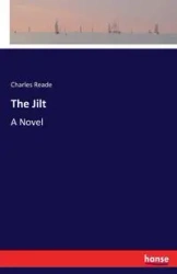 The Jilt - Charles Reade