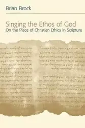Singing the Ethos of God - Brock Brian
