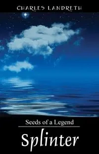 Splinter - Charles Landreth