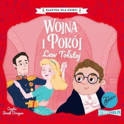 audiobook Klasyka dla dzieci. Literatura rosyjska. Wojna i pokój - Lew Tołstoj