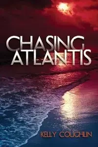 Chasing Atlantis - Kelly Coughlin