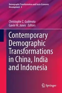 Contemporary Demographic Transformations in China, India and Indonesia - Guilmoto Christophe Z.