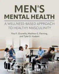 Men's Mental Health - Paul F. Granello