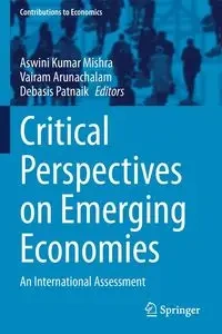 Critical Perspectives on Emerging Economies - Mishra Aswini Kumar