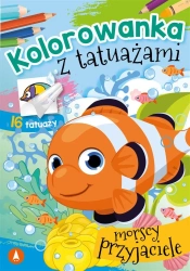 Kolorowanka z tatuażami. Morscy przyjaciele - Wydawnictwo Skrzat