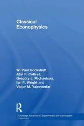 Classical Econophysics - Cottrell Allin F.