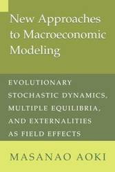 New Approaches to Macroeconomic Modeling - Aoki Masanao