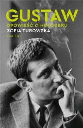 Gustaw. Opowieść o Holoubku - Zofia Turowska