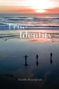 True Identity - Bourgeois Gisèle