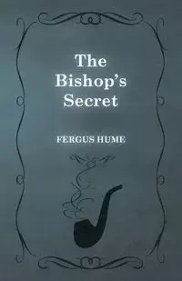 The Bishop's Secret - Hume Fergus