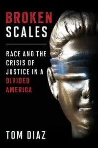 Broken Scales - Tom Diaz