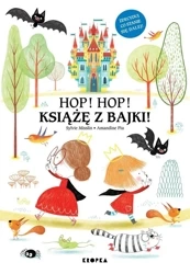 Hop, hop, książę z bajki! - Amandine Piu, Sylvie Misslin, Paulina Błaszczykiew