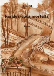 Rendez-vous mortel(s) - Gil Alain
