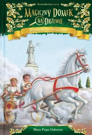 Magiczny domek na drzewie T.16 Wyzwanie na olimp. - Mary Pope Osborne