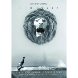 Lubuskie. Mały album dawnej architektury - Krzysztof Garbacz