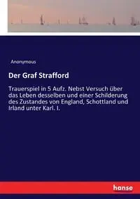 Der Graf Strafford - Anonymous