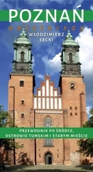 Poznań najstarszy przewodnik po śródce ostrowie tumskim i starym mieście - Włodzimierz Łęcki