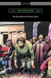 The Hunchback of Notre Dame (Translated by Isabel F. Hapgood) - Victor Hugo