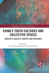 China's Youth Cultures and Collective Spaces - Frangville Vanessa