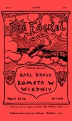 Die Fackel. Kometa w Wiedniu - Karl Kraus